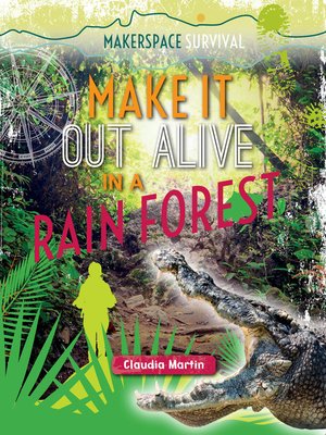 cover image of Make It Out Alive in a Rain Forest